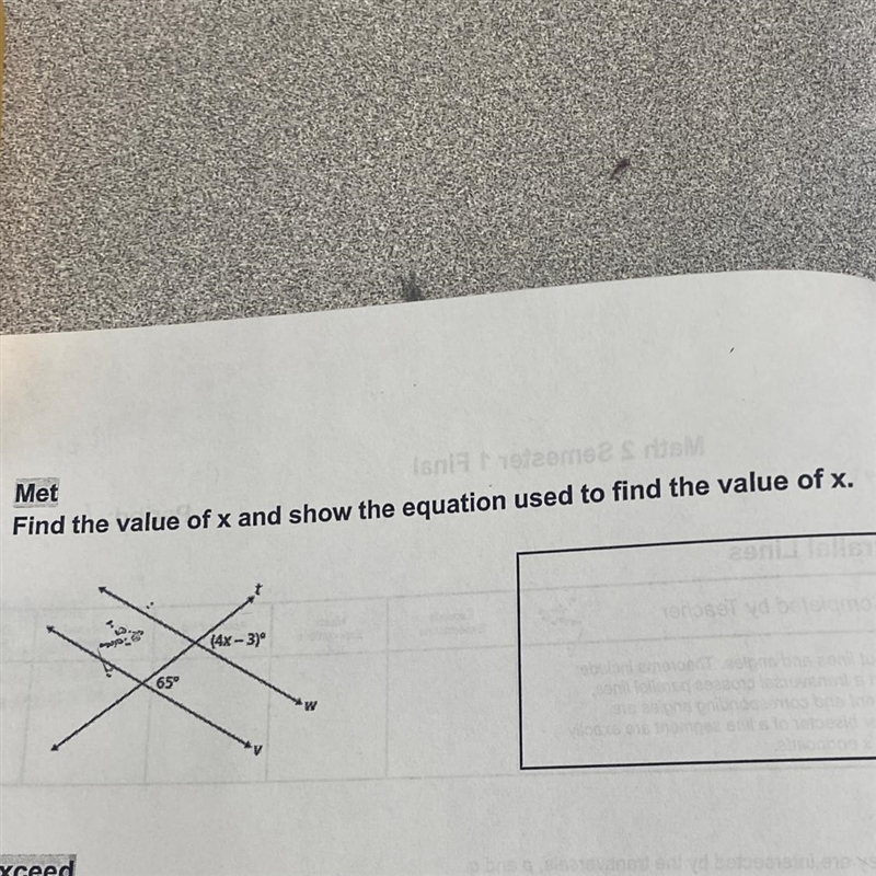 Find the value of x and show the equation used to find the value of x. 65⁰ (4x-3)-example-1