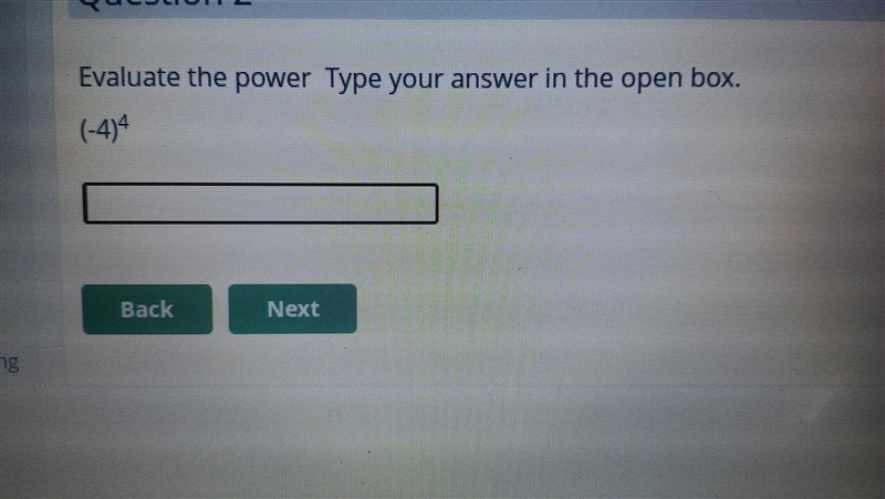 Does anyone know this? Evalute the power type your answer in the open box. Look at-example-1