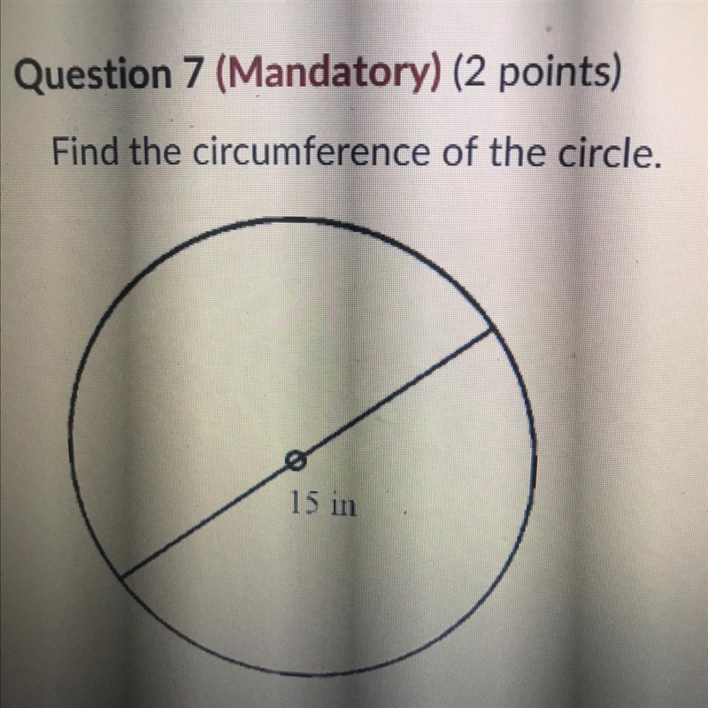 Find the circumference of the circle A. 47.1 in B. 22 in C. 10.5 in D. 35 in-example-1