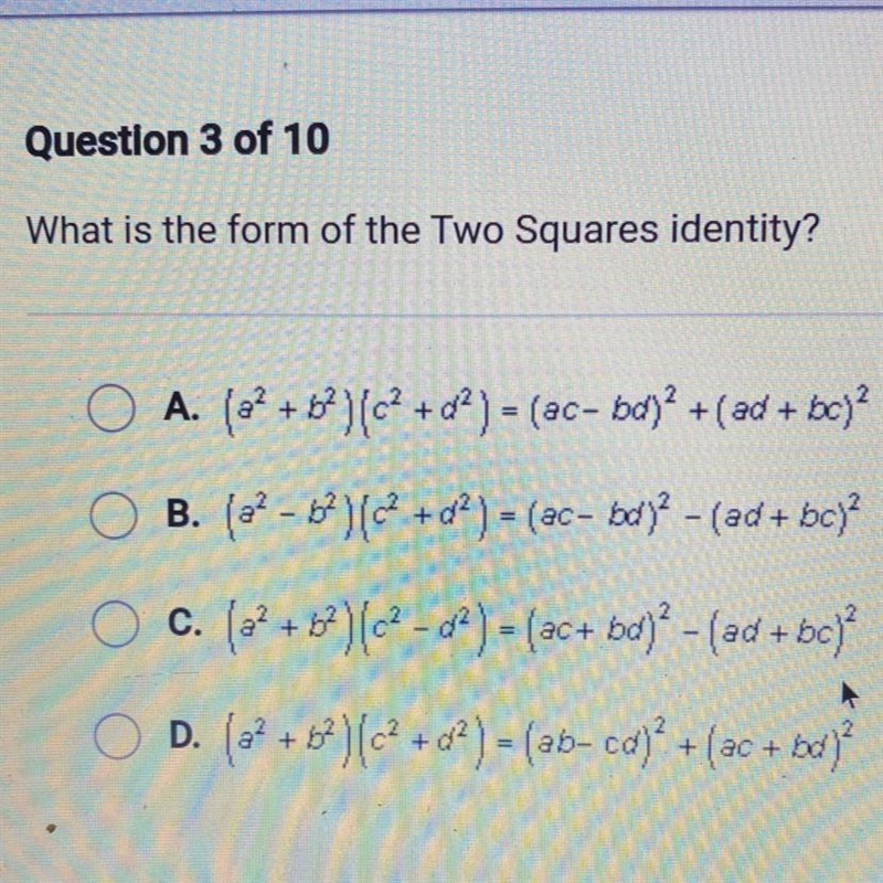 What is the form of the Two Squares identity?+O A. (2 + b)(c2 + ) = (ac- boy? +(ad-example-1