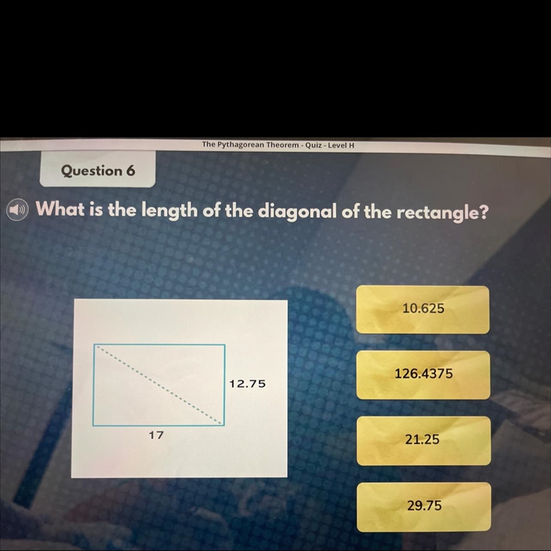 What is the length of the diagnal of the rectangle? A.10.625 B.126.4375 C.21.25 D-example-1