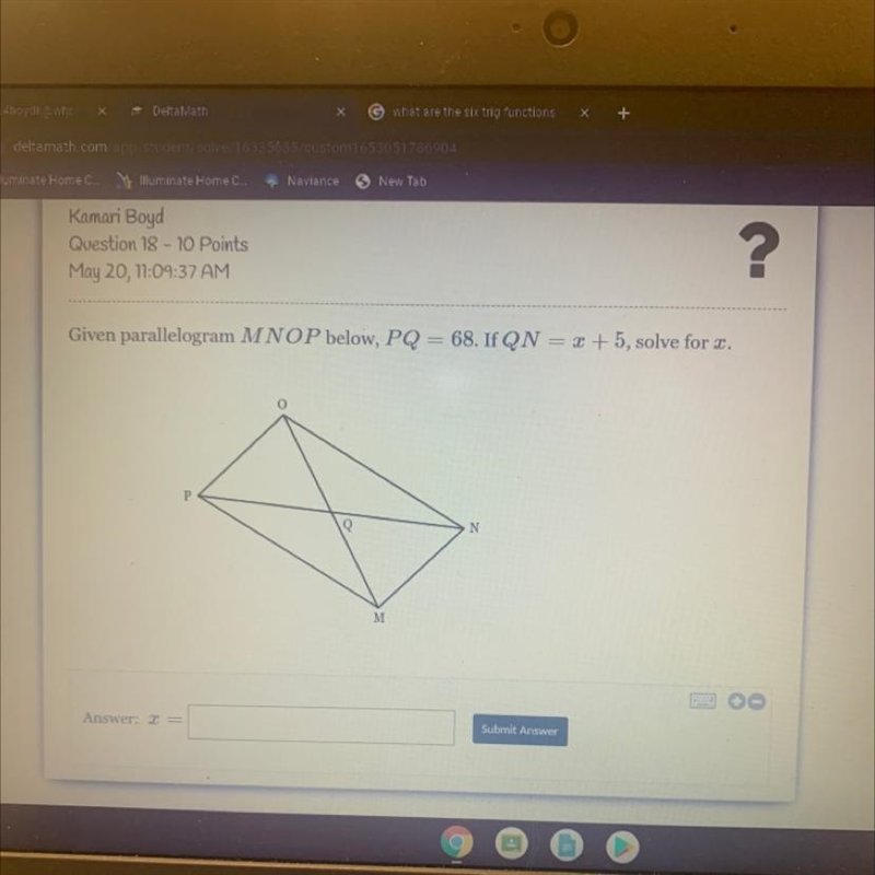 Given parallelogram MNOP below, PQ = 68. If QN = x + 5, solve for x. P N Answer: = M-example-1