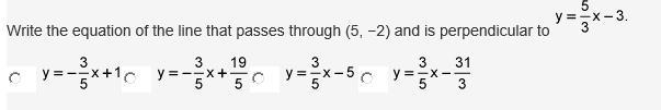 Need Help ASAP Write the equation of the line that passes through (5, −2) and is perpendicular-example-1