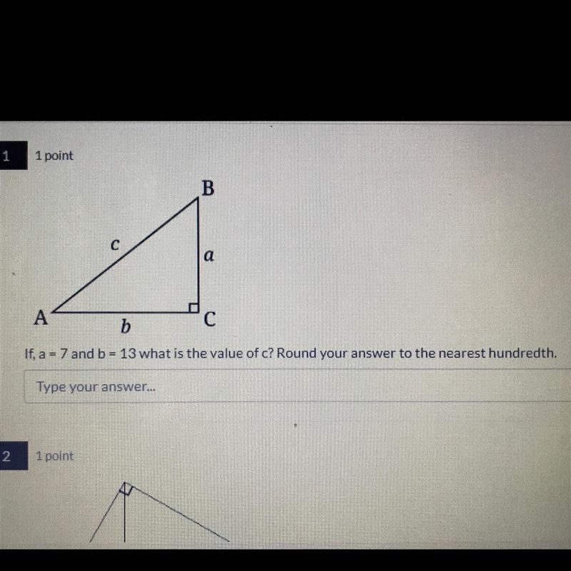 If a = 7 and b equals 13 what is the value of C round your answer to the nearest hundredth-example-1