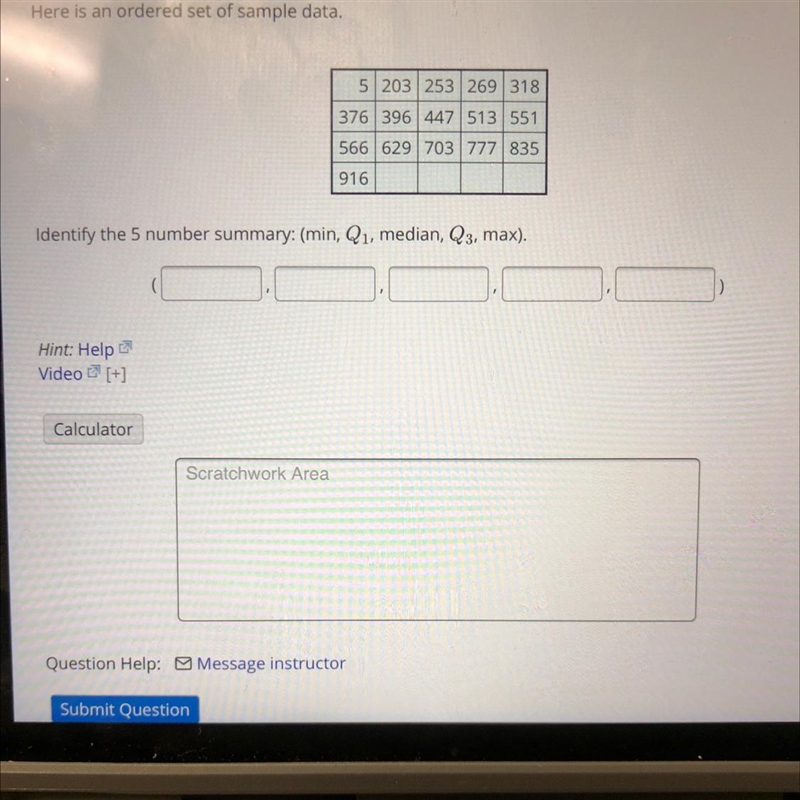 Here is an ordered set of sample data.Identify the 5 number summary: (min, Q1, median-example-1