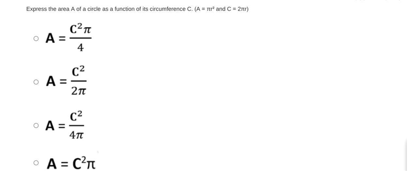 Express the area A of a circle as a function of its circumference C. (A = πr² and-example-1