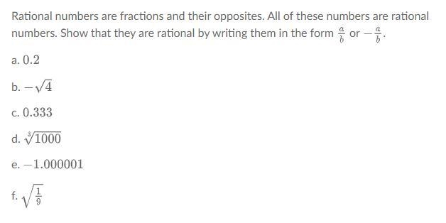 Rational numbers are fractions and their opposites. All of these numbers are rational-example-1