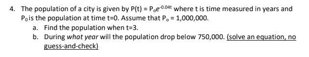 The population of a city is given by P(t) = Poe -0.04t where t is time measured in-example-1