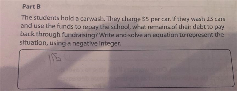 Part B onlythe students hold a carwash. They charge $5 per car. if they wash 23 card-example-2