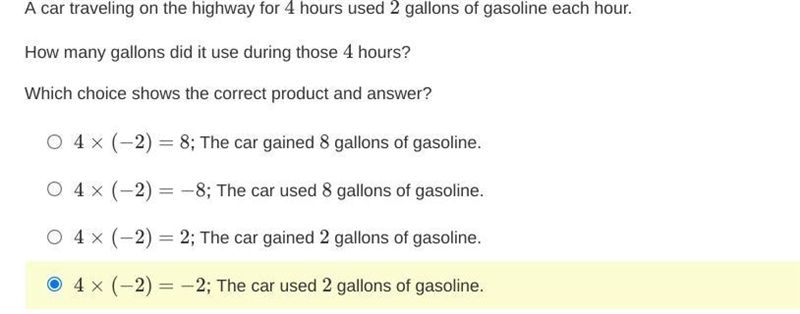 A car traveling on the highway for 4 hours used 2 gallons of gasoline each hour. How-example-1