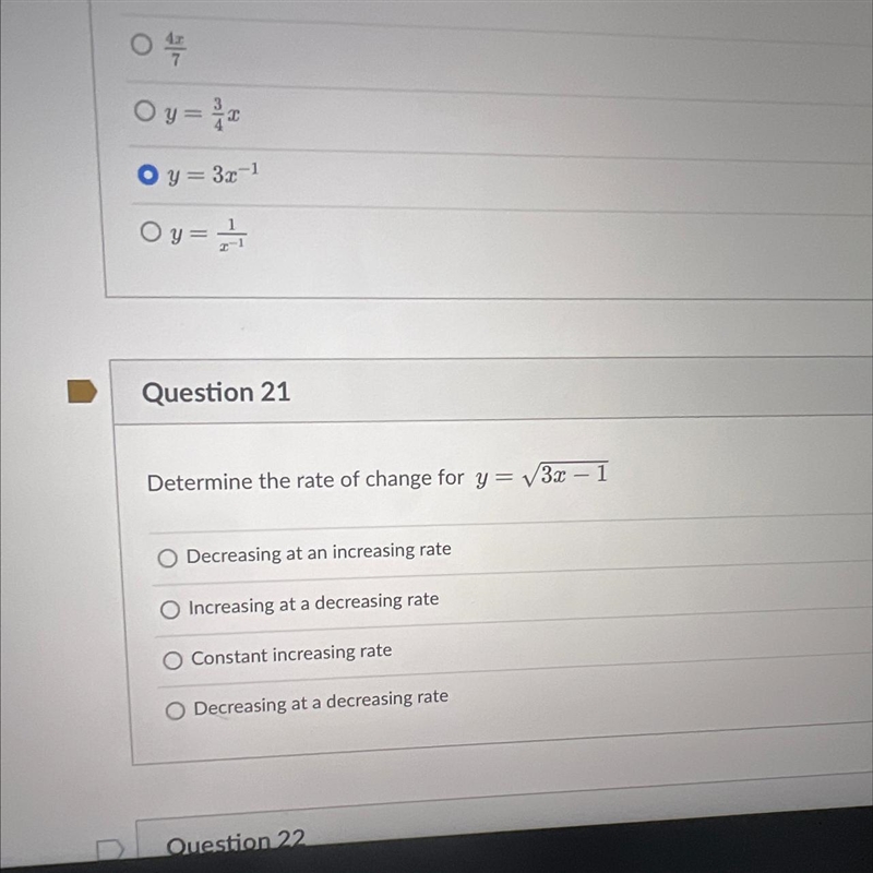 Determine the rate of change for y = √3x - 1Decreasing at an increasing rateO Increasing-example-1