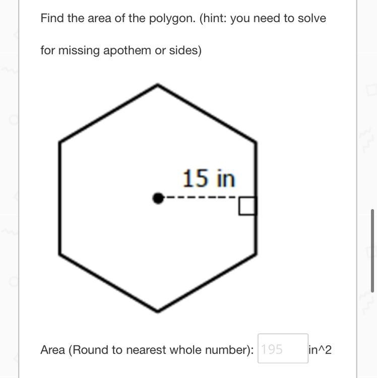 Find the area of the polygon. (hint: you need to solve for missing apothem or sides-example-1