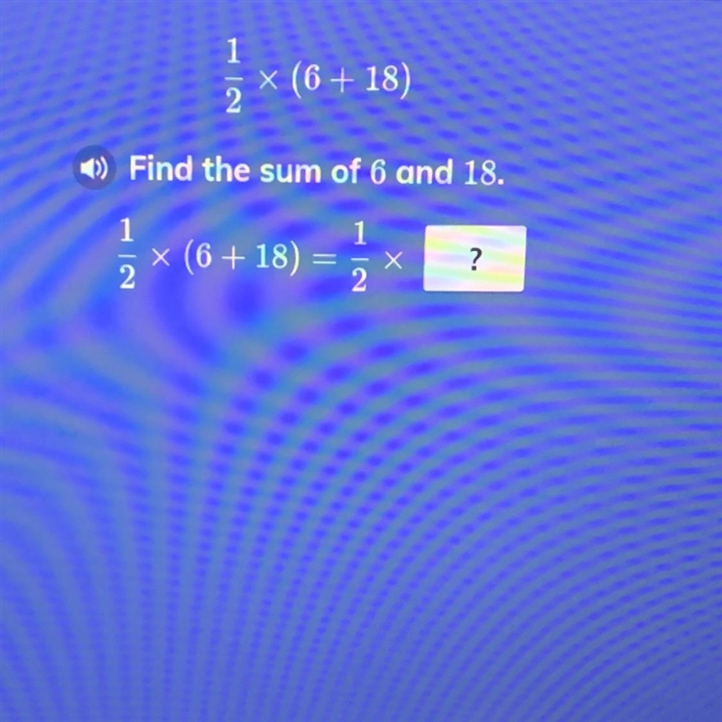 Find the sum of 6 and 18. 12 × (6 +18) = X ?-example-1