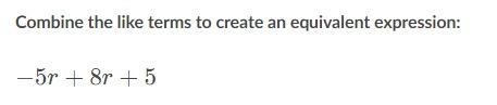 Combine like terms to answer the question.-example-1