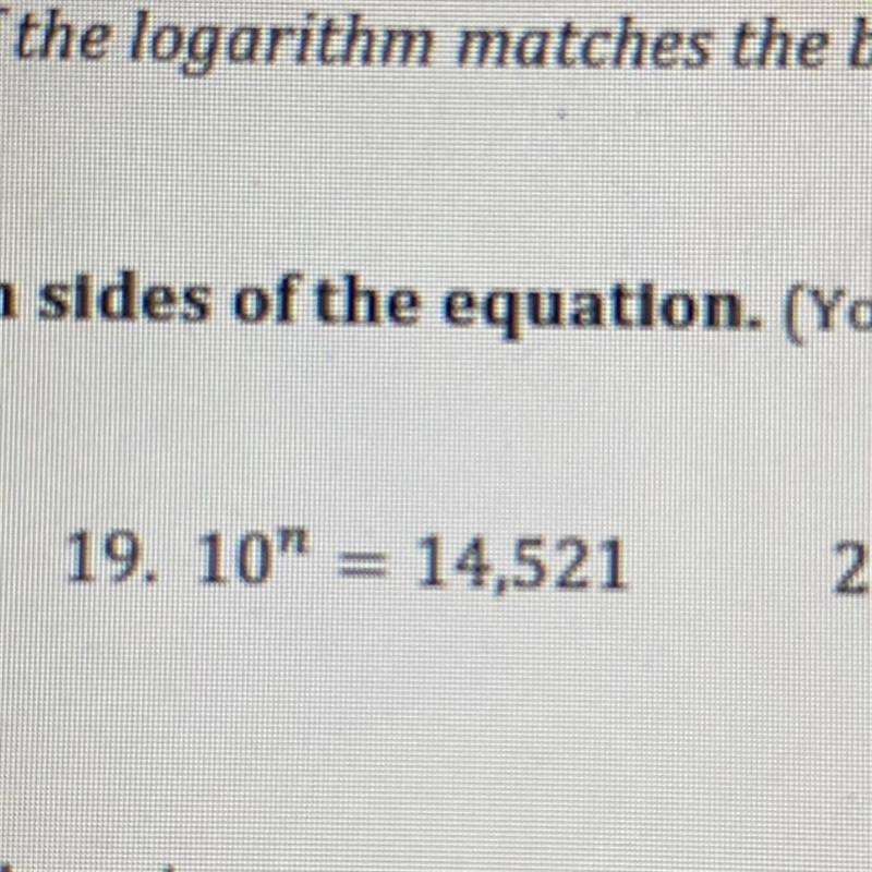 I need to know the question to a problem 10”=14,521-example-1