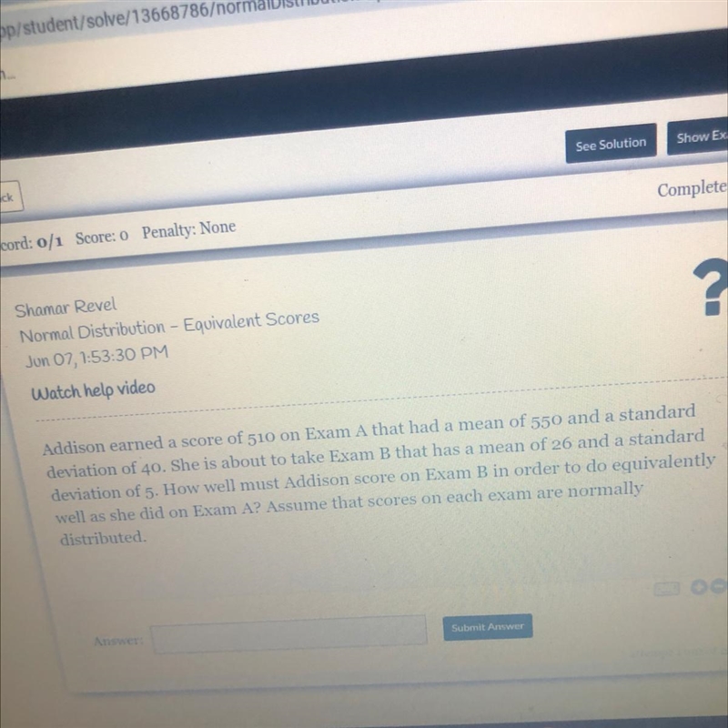 Addison earned a score of 510 on Exam A that had a mean of 550 and a standarddeviation-example-1