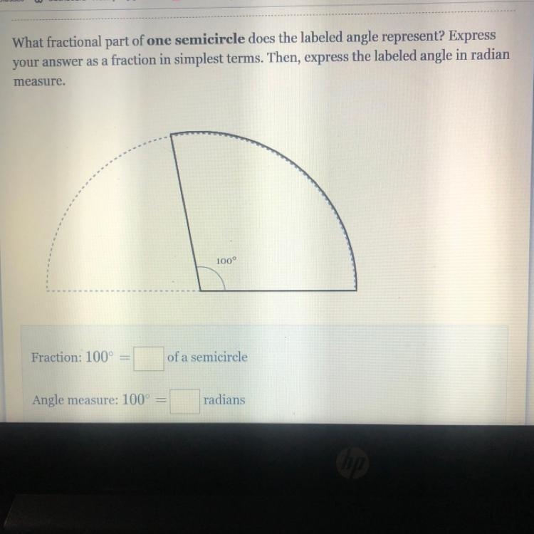 Please help! What fractional part of one semicircle does the labeled angle represent-example-1