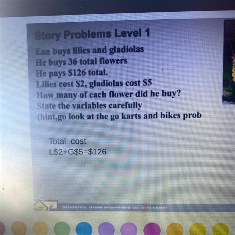 Story Problems Level 1 Ean buys lilies and gladiolas He buys 36 total flowers He pays-example-1