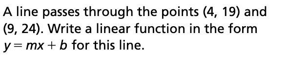 Solve (4,19) and (9,24) in y=mx+b form-example-1