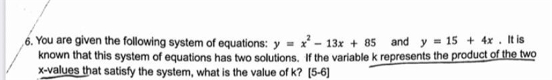 You are given the following system of equations: y: - 13x + 85 and y = 15 + 4x . It-example-1