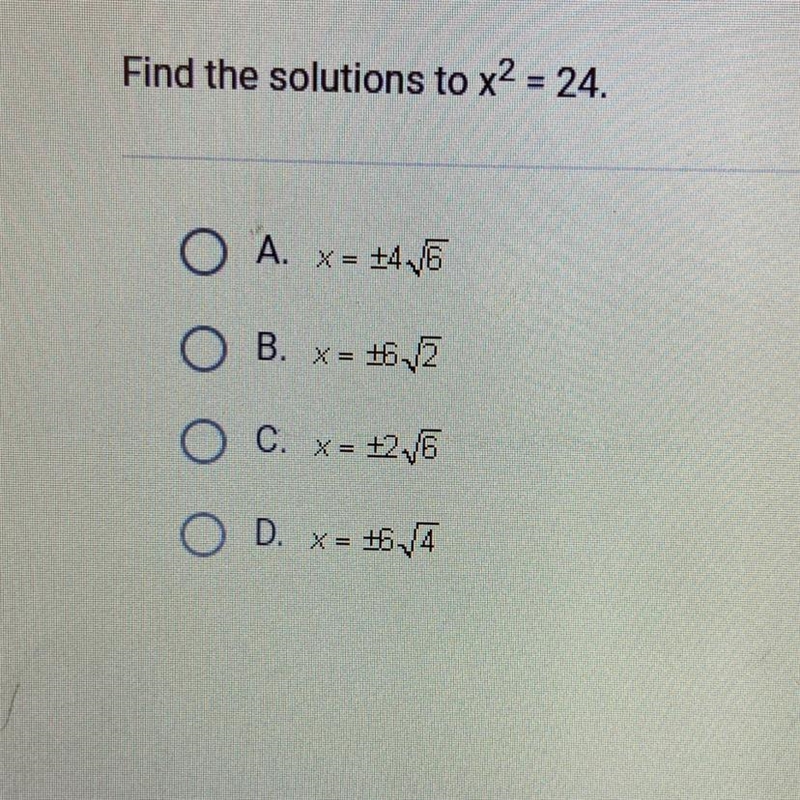 Find the solution to x^2 = 24 please answer asap!!!-example-1