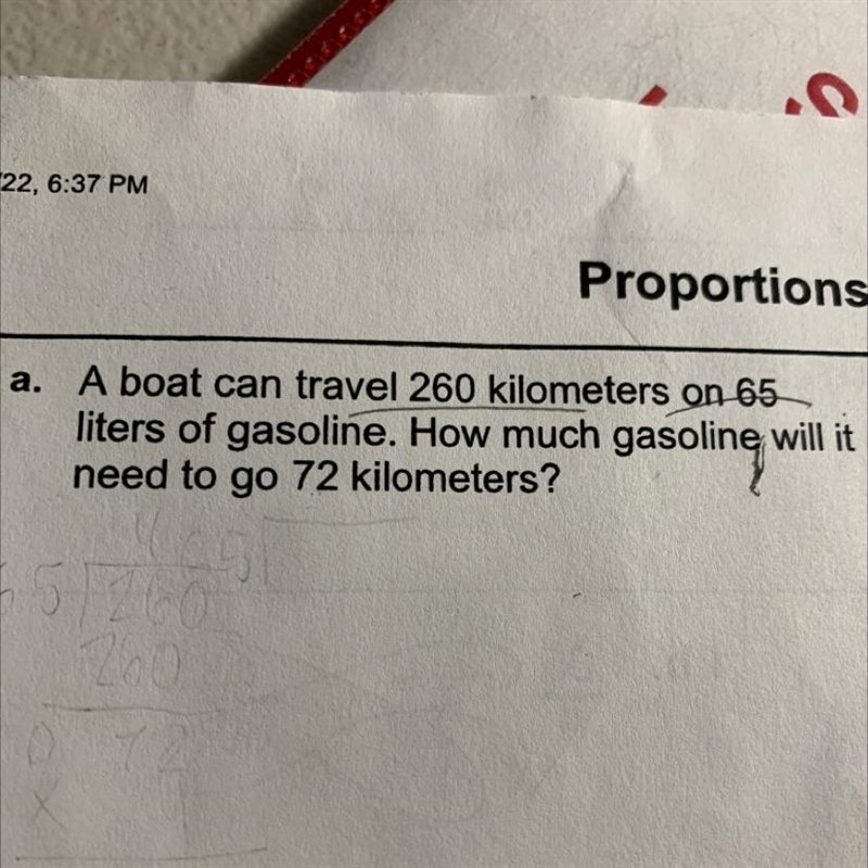 A boat could travel 260 km on 65 L of gasoline how much gasoline will it need to go-example-1