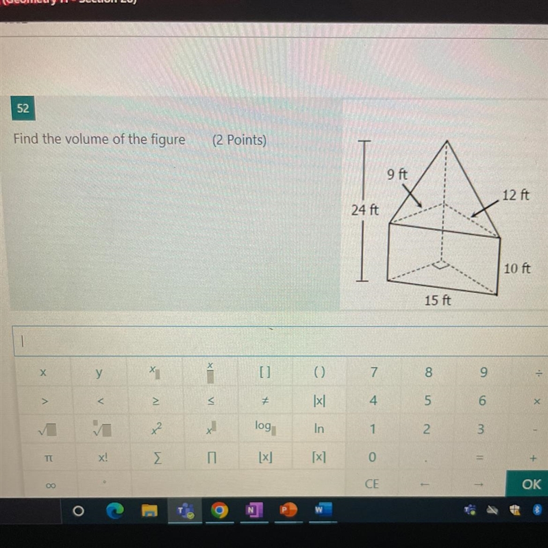 52 Find the volume of the figure (2 Points) 24 ft 9 ft 15 ft 12 ft 10 ft-example-1