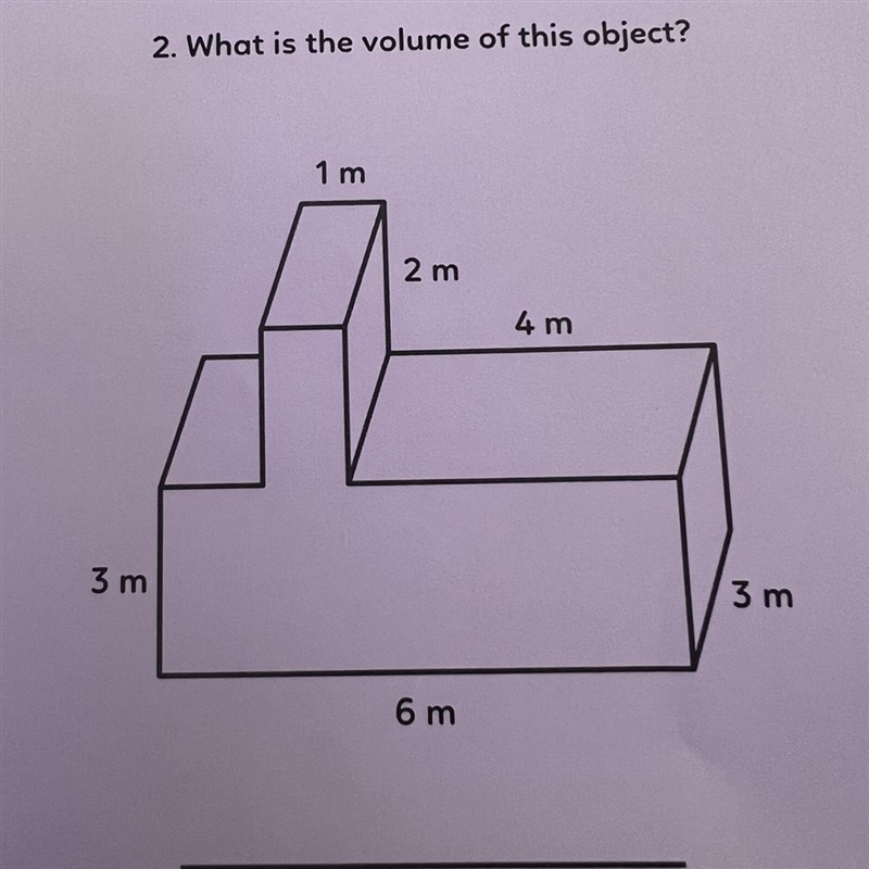 3m 2. What is the volume of this object? 1m 2 m 6 m 4 m 3 m-example-1