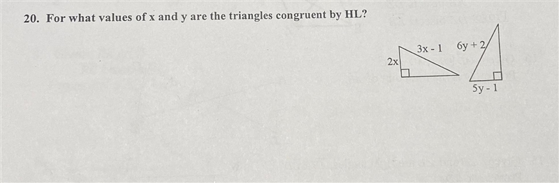 For what values of x and y are the triangles congruent by HL?-example-1