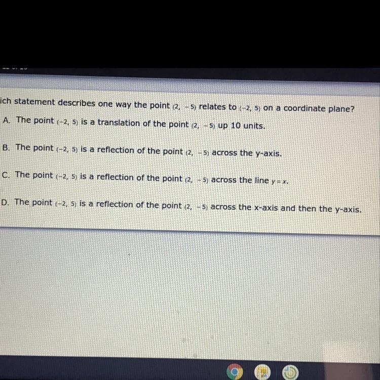 Which statement describes one way the point 2, -5 relates to -2, 5 on a coordinated-example-1