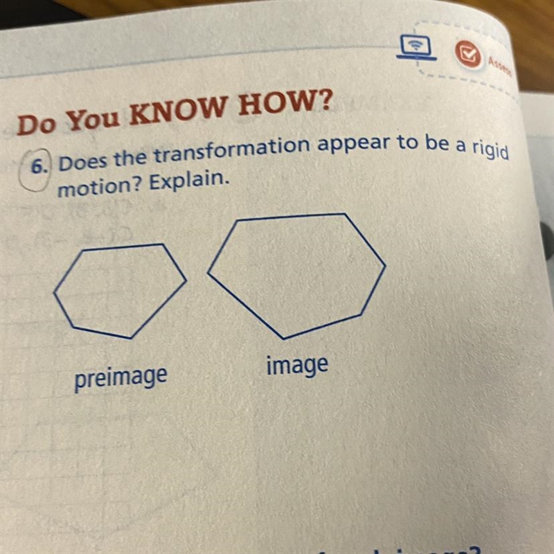 Does the transformation appear to be a rigid motion? Explain.-example-1