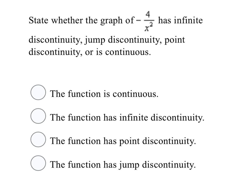 State whether the graph of has infinite discontinuity, jump discontinuity, point discontinuity-example-1