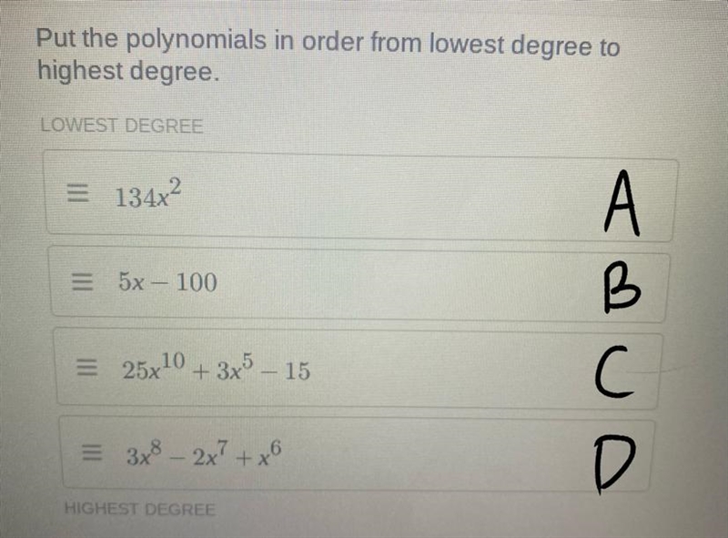 Put the polynomials in order from lowest degree to highest degree (Look at Photo)-example-1