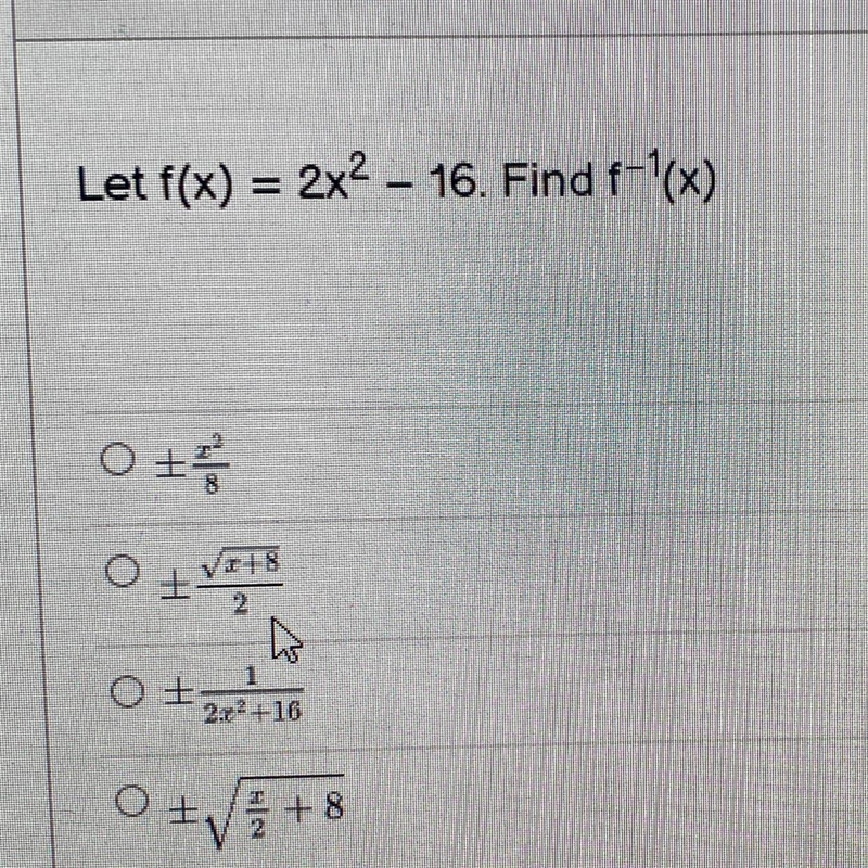 Let f(x)=2x^2-16. Find f^-1(x)-example-1