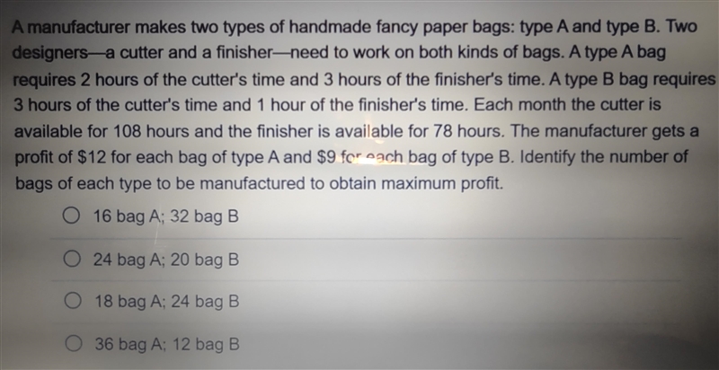 A manufacturer makes two types of handmade fancy paper bags: type A and type B. Identify-example-1