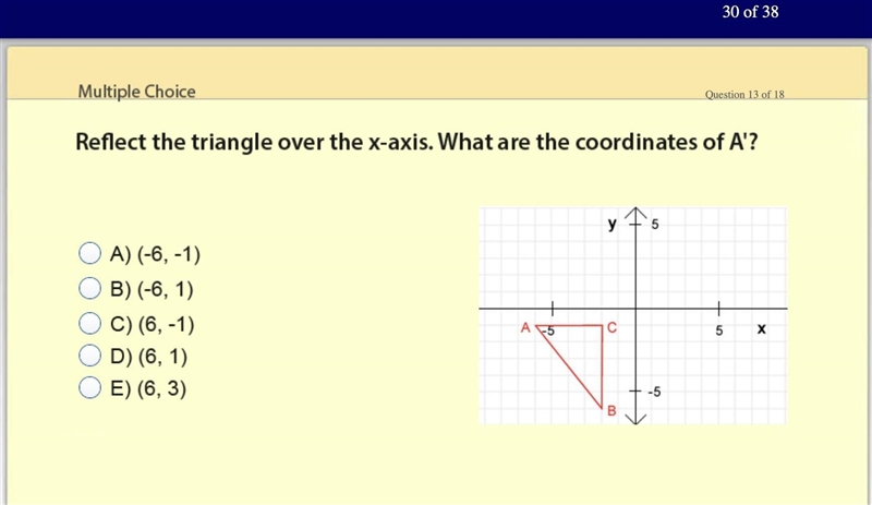 Multiple Choice Reflect the triangle over the x-axis. ​-example-1