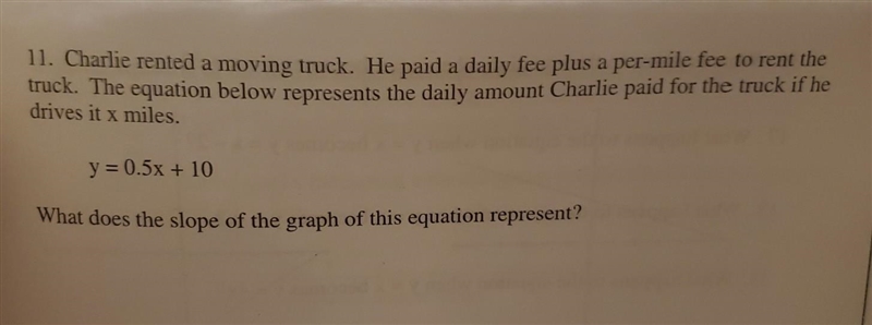 11. Charlie rented a moving truck. He paid a daily fee plus a per-mile fee to rent-example-1