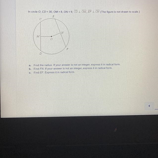 In circle O, CD = 30, OM = 8, ON = 9, CD I OM, ERION (The figure is not drawn to scale-example-1