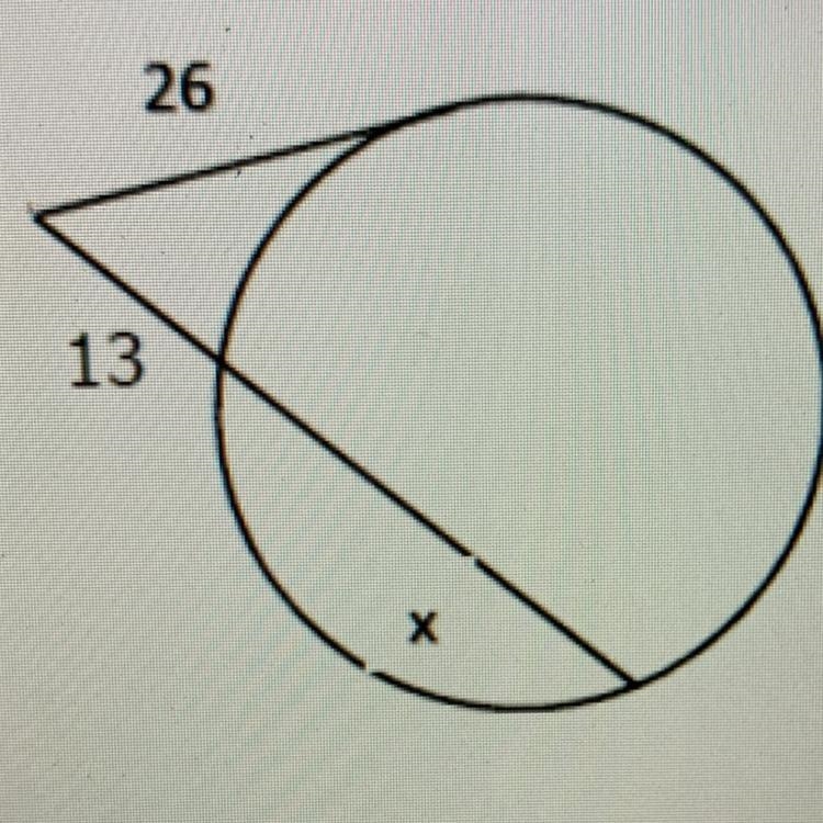 Find the value of x. Do not include "x=" in your answer. 26 13 х-example-1