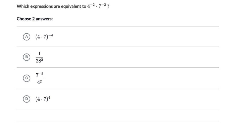 Which expressions are equivalent to 4^-2*7^-2-example-1