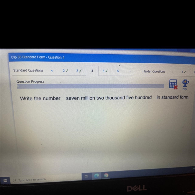 Write the number seven million two thousand five hundred in standard form.-example-1