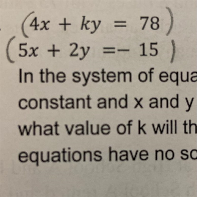 In the system of equations k is a constant and x and y are variables. For what value-example-1