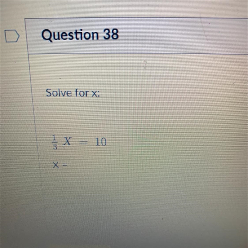 1/3 X=10 X= PLZZZZZZZ Help-example-1