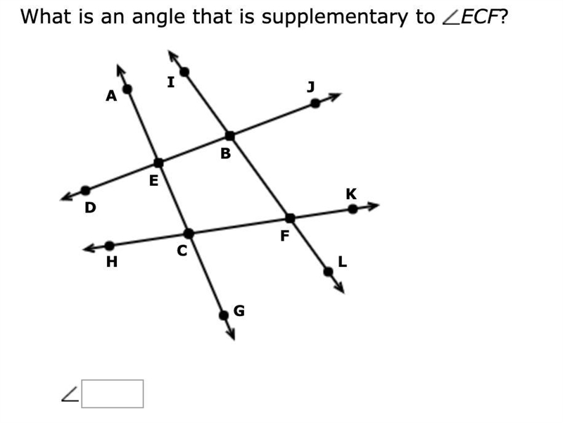 What is an angle that is supplementary to ∠ECF? Please help!!!-example-1