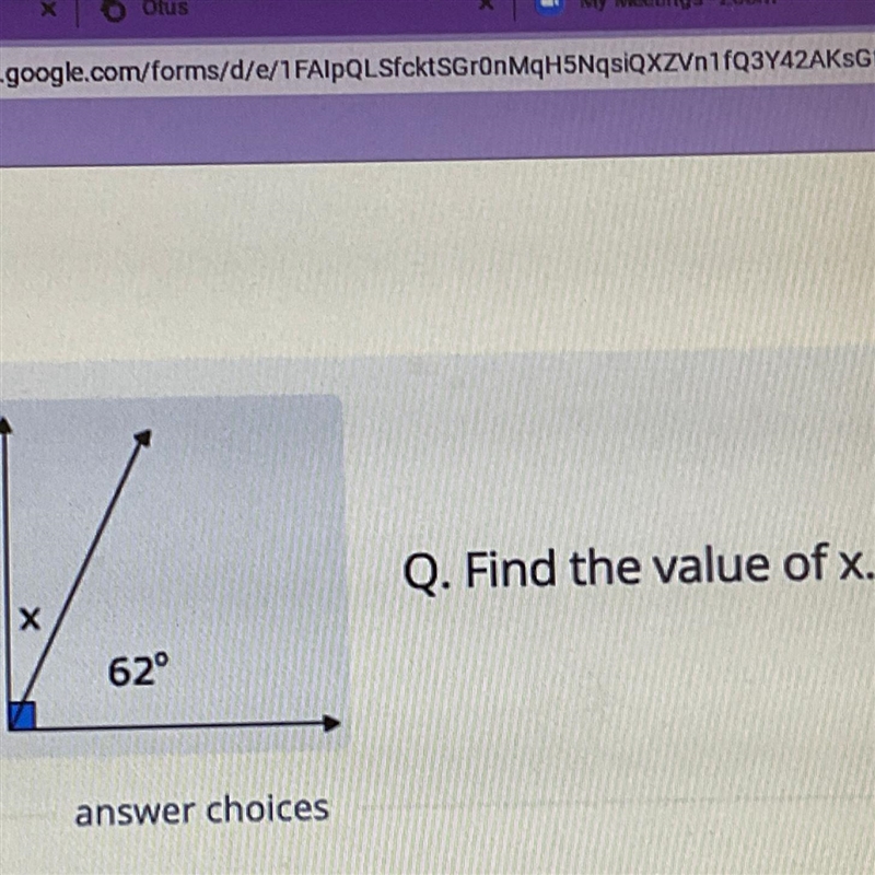 Q. Find the value of x. х 62° answer choices 18° 28° 38° 1180-example-1