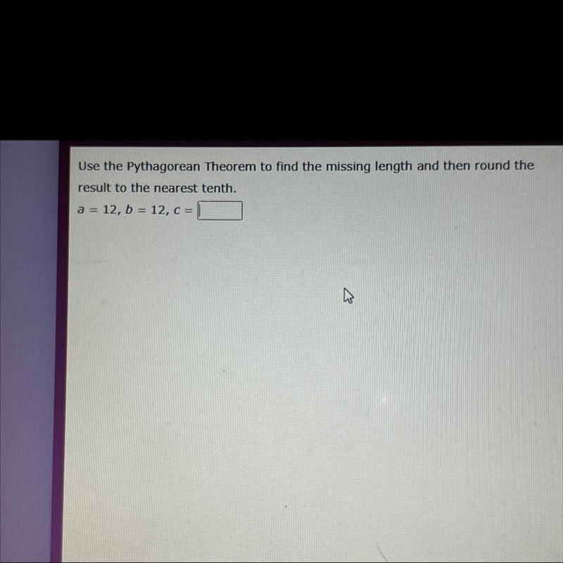 Use the Pythagorean Theorem to find the missing length and then round the result to-example-1