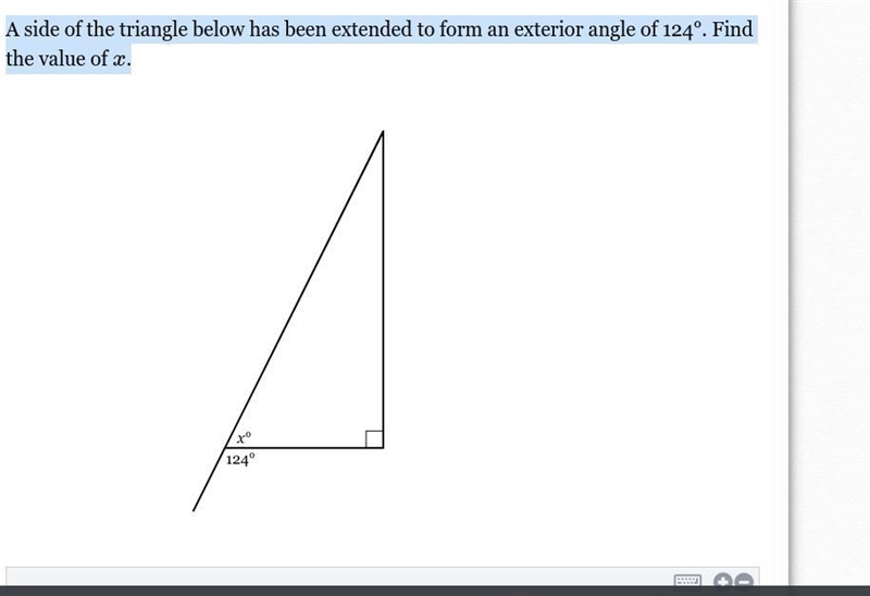 A side of the triangle below has been extended to form an exterior angle of 124°. Find-example-1