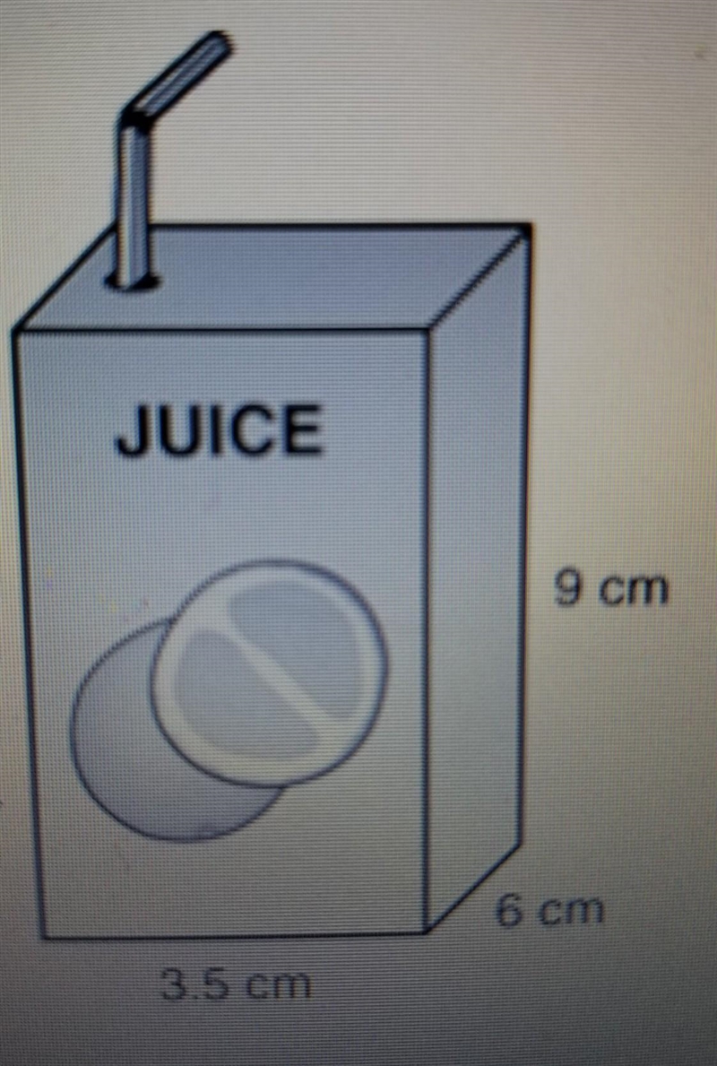 A small juice box is shown.About how many cubic centimeters of juice will the box-example-1