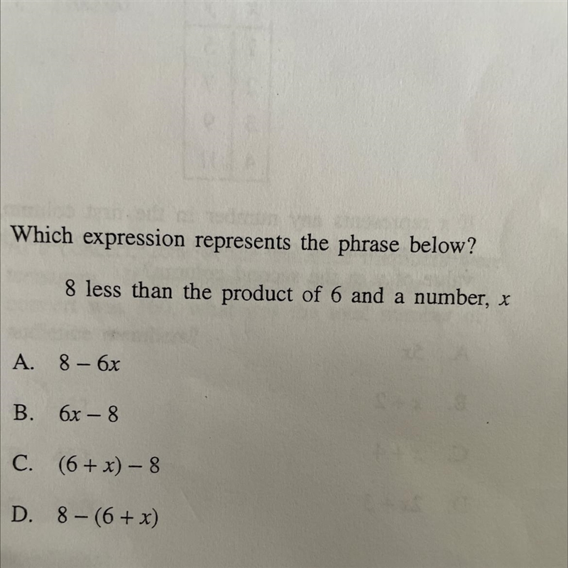 Which expression represents the phrase below? 8 less than the product of 6 and a number-example-1