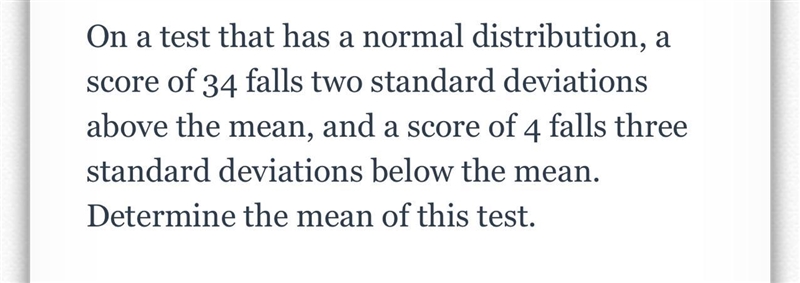 Find the Mean given Normal Curve Values (please help and explain your answer)-example-1